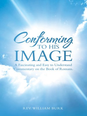 cover image of Conforming to His Image